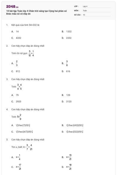 10 bài tập Toán lớp 4 Chân trời sáng tạo Cộng hai phân số khác mẫu số có đáp án