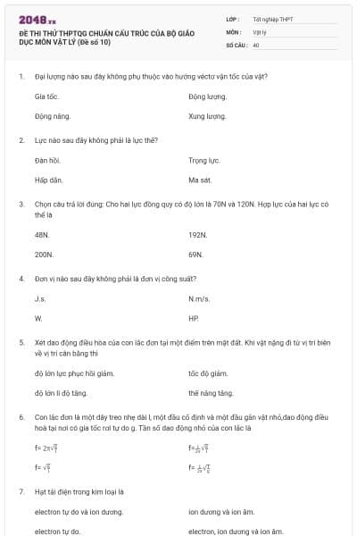 ĐỀ THI THỬ THPTQG CHUẨN CẤU TRÚC CỦA BỘ GIÁO DỤC MÔN VẬT LÝ (Đề số 10)