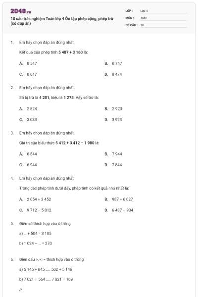 10 câu trắc nghiệm Toán lớp 4 Ôn tập phép cộng, phép trừ (có đáp án)