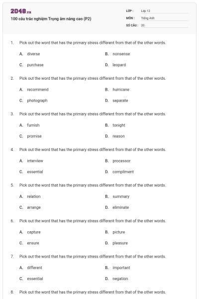 100 câu trắc nghiệm Trọng âm nâng cao (P2)