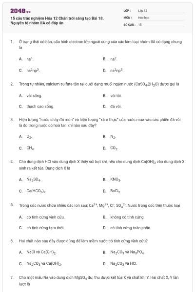 15 câu trắc nghiệm Hóa 12 Chân trời sáng tạo Bài 18. Nguyên tố nhóm IIA có đáp án