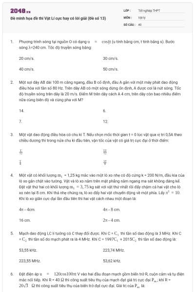 Đề minh họa đề thi Vật Lí cực hay có lời giải (Đề số 13)