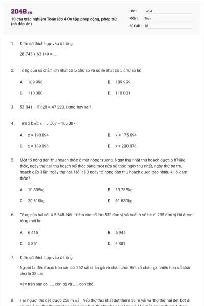 10 câu trắc nghiệm Toán lớp 4 Ôn tập phép cộng, phép trừ (có đáp án)