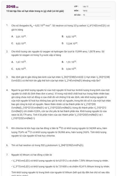 15 bài tập Xác số hạt nhân trong m (g) chất (có lời giải)