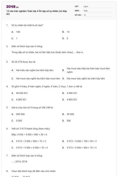 13 câu trắc nghiệm Toán lớp 4 Ôn tập số tự nhiên (có đáp án)