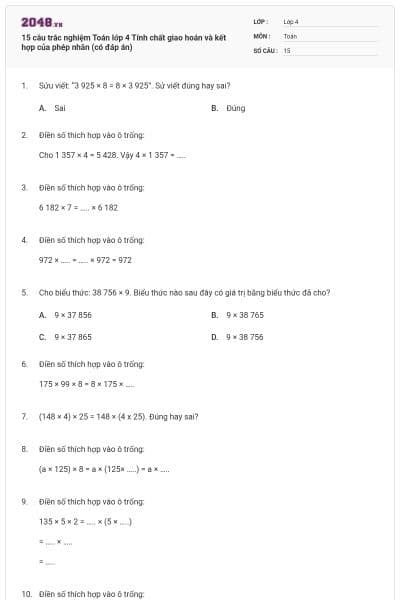 15 câu trắc nghiệm Toán lớp 4 Tính chất giao hoán và kết hợp của phép nhân (có đáp án)