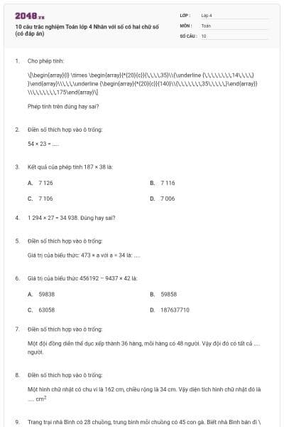 10 câu trắc nghiệm Toán lớp 4 Nhân với số có hai chữ số (có đáp án)