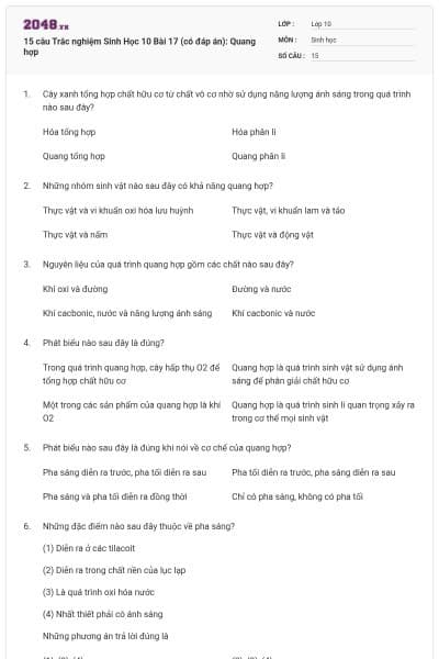 15 câu Trắc nghiệm Sinh Học 10 Bài 17 (có đáp án): Quang hợp