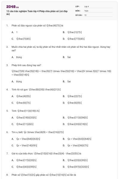 12 câu trắc nghiệm Toán lớp 4 Phép chia phân số (có đáp án)