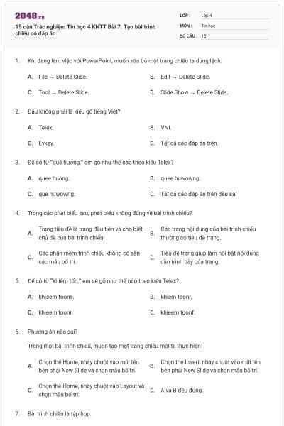 15 câu Trắc nghiệm Tin học 4 KNTT Bài 7. Tạo bài trình chiếu có đáp án