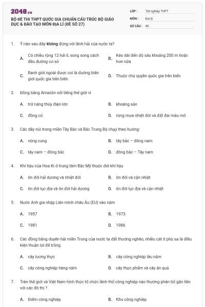 BỘ ĐỀ THI THPT QUỐC GIA CHUẨN CẤU TRÚC BỘ GIÁO DỤC & ĐÀO TẠO MÔN ĐỊA LÍ (ĐỀ SỐ 27)