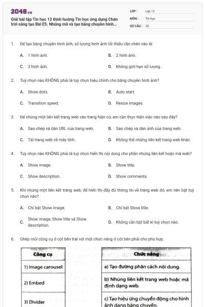 Giải bài tập Tin học 12 Định hướng Tin học ứng dụng Chân trời sáng tạo Bài E5. Nhúng mã và tạo băng chuyền hình ảnh có đáp án