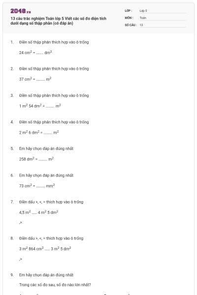 13 câu trắc nghiệm Toán lớp 5 Viết các số đo diện tích dưới dạng số thập phân (có đáp án)