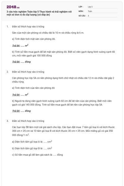 3 câu trắc nghiệm Toán lớp 5 Thực hành và trải nghiệm với một số đơn vị đo đại lượng (có đáp án)