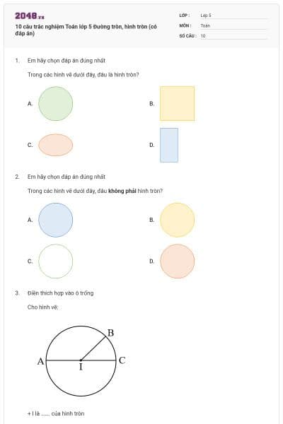 10 câu trắc nghiệm Toán lớp 5 Đường tròn, hình tròn (có đáp án)