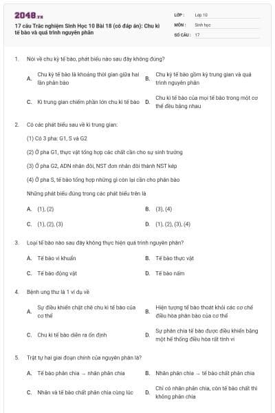 17 câu Trắc nghiệm Sinh Học 10 Bài 18 (có đáp án): Chu kì tế bào và quá trình nguyên phân