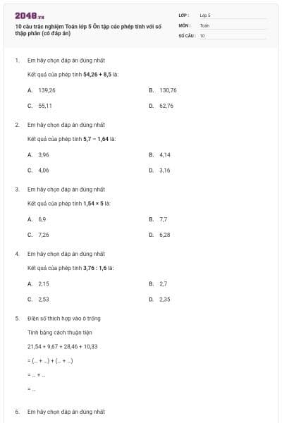 10 câu trắc nghiệm Toán lớp 5 Ôn tập các phép tính với số thập phân (có đáp án)