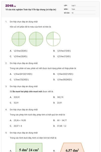 10 câu trắc nghiệm Toán lớp 5 Ôn tập chung (có đáp án)