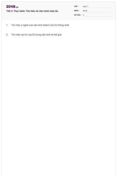 Tiết 3: Thực hành: Tìm hiểu về Liên minh châu Âu