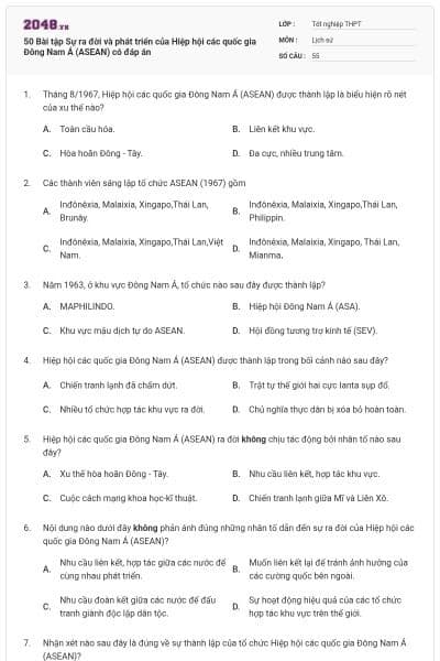 50 Bài tập Sự ra đời và phát triển của Hiệp hội các quốc gia Đông Nam Á (ASEAN) có đáp án