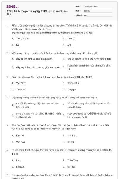 (2025) Đề thi tổng ôn tốt nghiệp THPT Lịch sử có đáp án- Đề 2