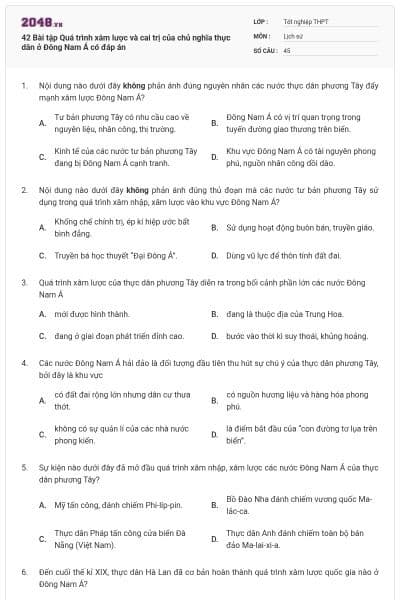 42 Bài tập Quá trình xâm lược và cai trị của chủ nghĩa thực dân ở Đông Nam Á có đáp án