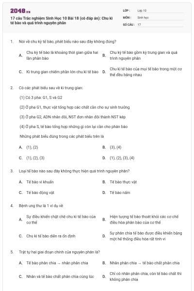 17 câu Trắc nghiệm Sinh Học 10 Bài 18 (có đáp án): Chu kì tế bào và quá trình nguyên phân