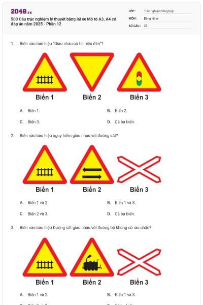500 Câu trắc nghiệm lý thuyết bằng lái xe Mô tô A3, A4 có đáp án năm 2025 - Phần 12