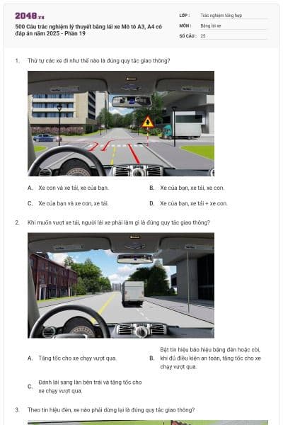 500 Câu trắc nghiệm lý thuyết bằng lái xe Mô tô A3, A4 có đáp án năm 2025 - Phần 19
