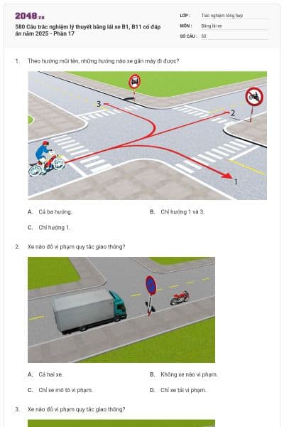 580 Câu trắc nghiệm lý thuyết bằng lái xe B1, B11 có đáp án năm 2025 - Phần 17