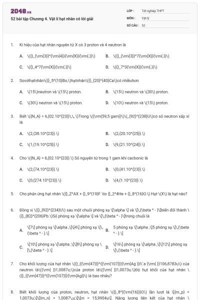 52 bài tập Chương 4. Vật lí hạt nhân có lời giải