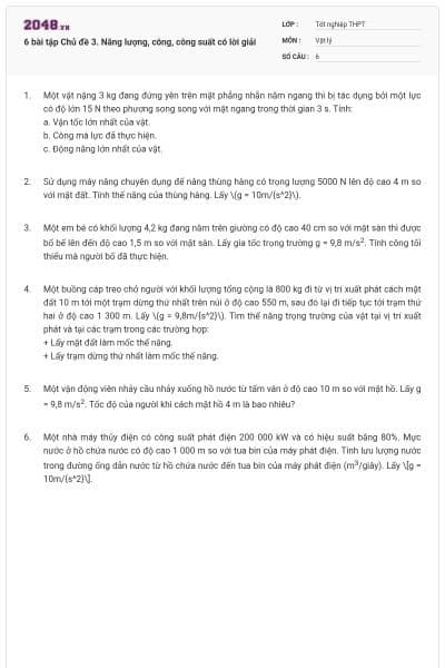 6 bài tập Chủ đề 3. Năng lượng, công, công suất có lời giải