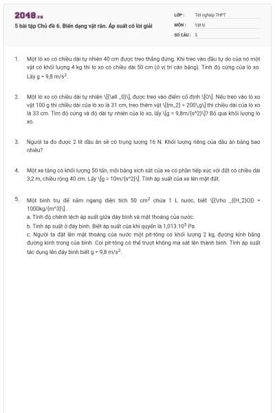 5 bài tập Chủ đề 6. Biến dạng vật rắn. Áp suất có lời giải
