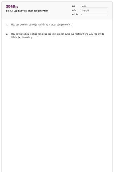 Bài 13: Lập bản vẽ kĩ thuật bằng máy tính