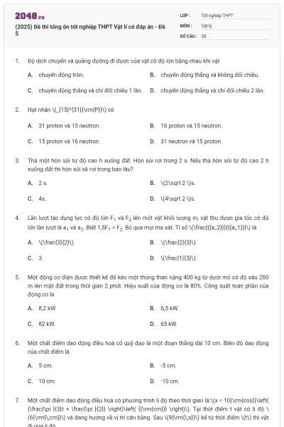 (2025) Đề thi tổng ôn tốt nghiệp THPT Vật lí có đáp án - Đề 5