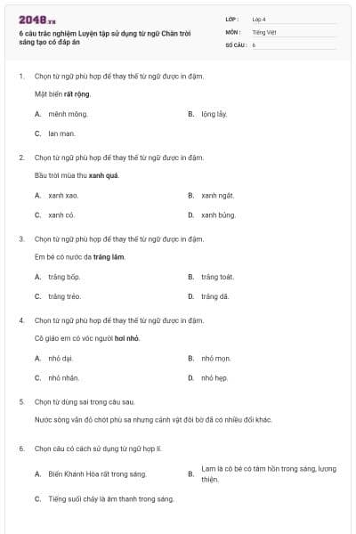 6 câu trắc nghiệm Luyện tập sử dụng từ ngữ Chân trời sáng tạo có đáp án