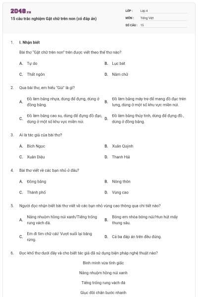 15 câu trắc nghiệm Gặt chữ trên non (có đáp án)