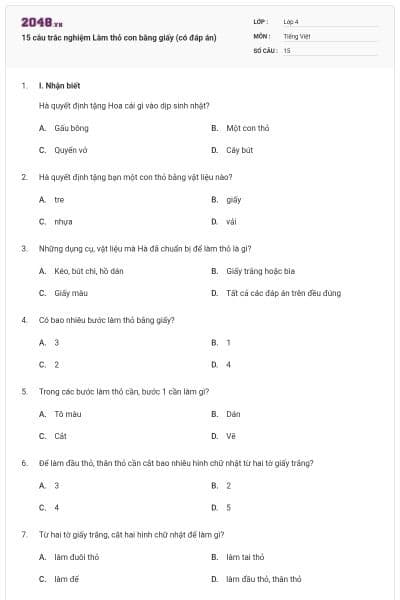 15 câu trắc nghiệm Làm thỏ con bằng giấy (có đáp án)