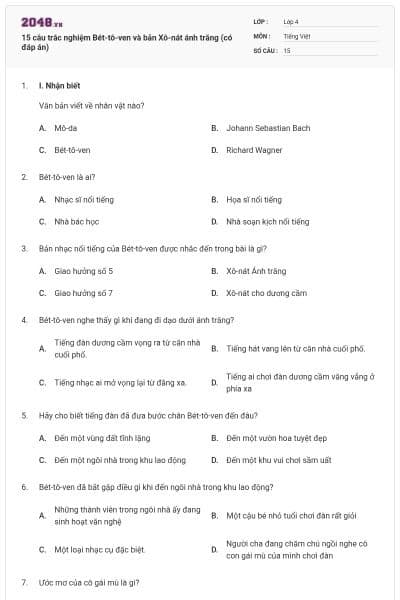 15 câu trắc nghiệm Bét-tô-ven và bản Xô-nát ánh trăng (có đáp án)