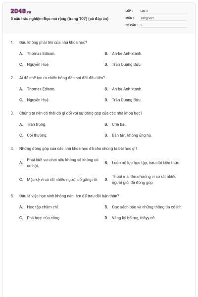 5 câu trắc nghiệm Đọc mở rộng (trang 107) (có đáp án)