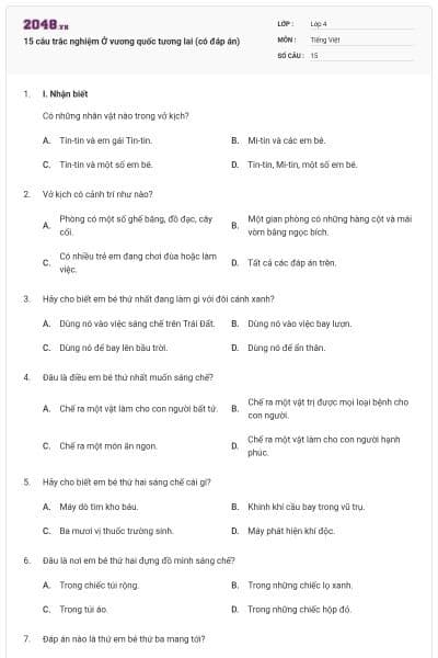 15 câu trắc nghiệm Ở vương quốc tương lai (có đáp án)