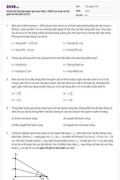 30 Đề thi thử thpt quốc gia môn Vật Lí 2020 cực hay nói lời giải chi tiết (Đề số 01)