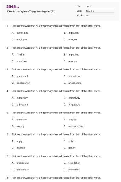 100 câu trắc nghiệm Trọng âm nâng cao (P3)