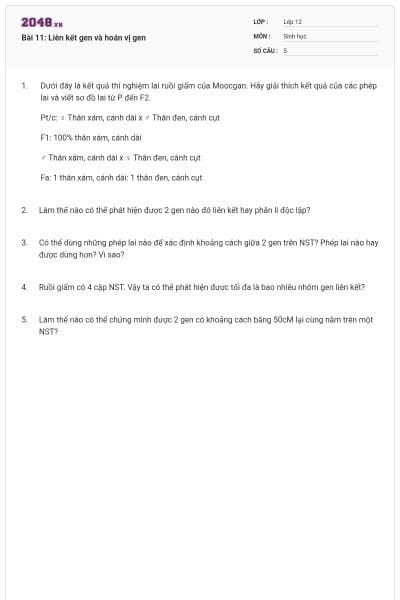 Bài 11: Liên kết gen và hoán vị gen