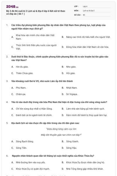 Bộ 3 đề thi cuối kì 2 Lịch sử & Địa lí lớp 6 Kết nối tri thức có đáp án ( Đề 1 )