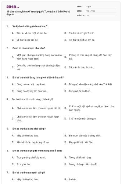 19 câu trắc nghiệm Ở Vương quốc Tương Lai Cánh diều có đáp án