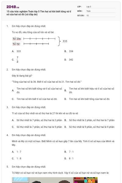 15 câu trắc nghiệm Toán lớp 5 Tìm hai số khi biết tổng và tỉ số của hai số đó (có đáp án)