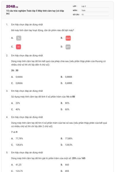 15 câu trắc nghiệm Toán lớp 5 Máy tính cầm tay (có đáp án)