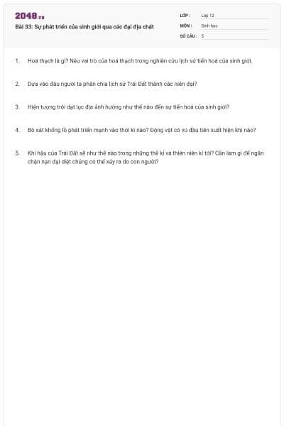 Bài 33: Sự phát triển của sinh giới qua các đại địa chất