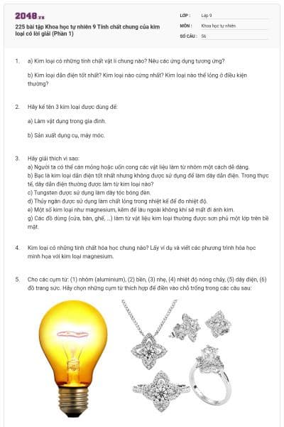 225 bài tập Khoa học tự nhiên 9 Tính chất chung của kim loại có lời giải (Phần 1)